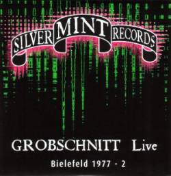 Grobschnitt : Live Bielefeld 1977-2